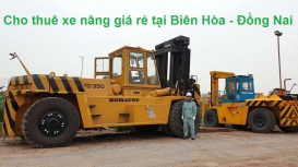 Địa chỉ cho thuê xe nâng Biên Hòa – Đồng Nai uy tín, giá rẻ nhất thị trường